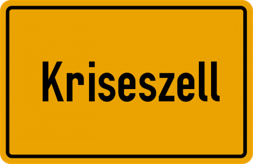 Ortsschild Kriseszell, Niederbayern