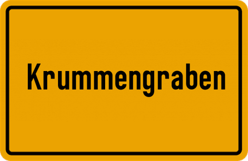 Ortsschild Krummengraben, Oberbayern