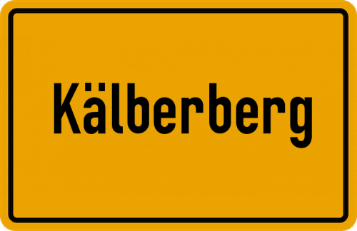 Ortsschild Kälberberg