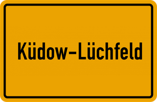 Ortsschild Küdow-Lüchfeld