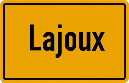 Ortsschild Lajoux