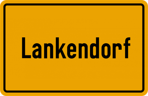 Ortsschild Lankendorf, Kreis Bayreuth