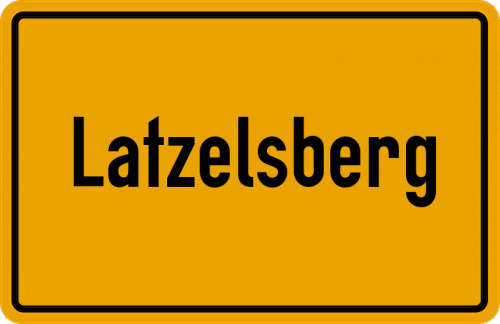 Ortsschild Latzelsberg, Niederbayern