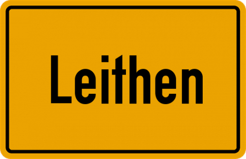 Ortsschild Leithen, Kreis Vilshofen, Niederbayern