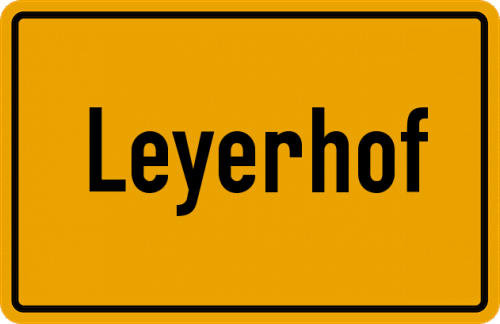 Ortsschild Leyerhof