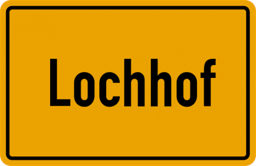 Ortsschild Lochhof