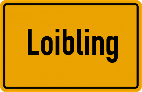 Ortsschild Loibling, Kreis Cham, Oberpfalz