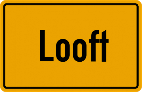 Ortsschild Looft