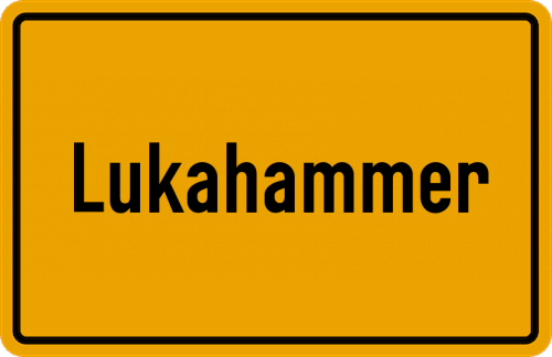 Ortsschild Lukahammer