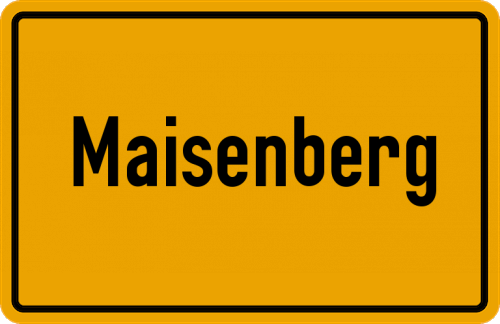 Ortsschild Maisenberg, Oberbayern