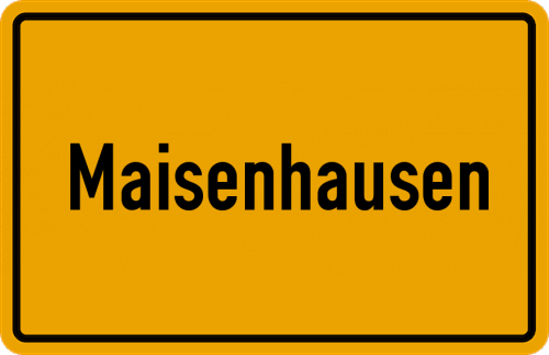 Ortsschild Maisenhausen, Unterfranken