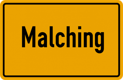 Ortsschild Malching, Niederbayern