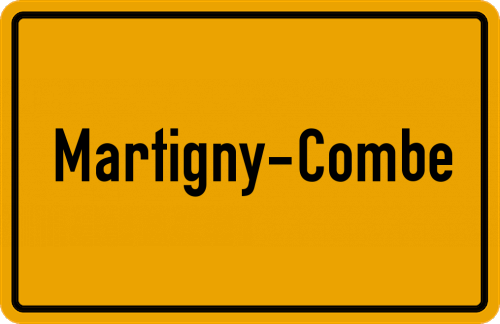 Ortsschild Martigny-Combe