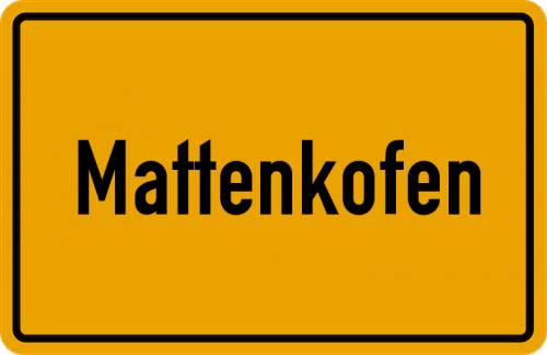 Ortsschild Mattenkofen, Niederbayern