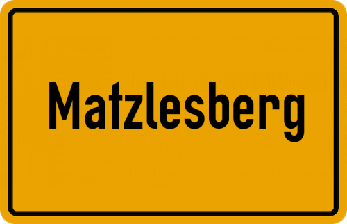 Ortsschild Matzlesberg, Markt
