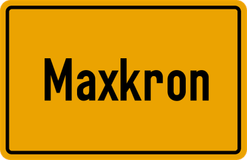 Ortsschild Maxkron