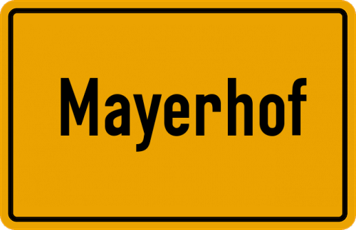 Ortsschild Mayerhof