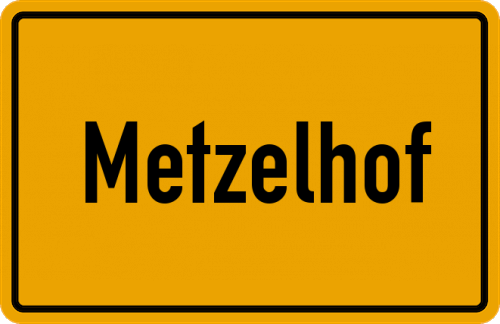 Ortsschild Metzelhof