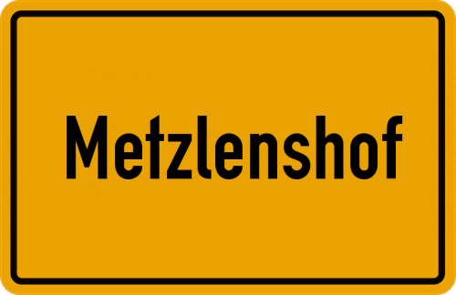 Ortsschild Metzlenshof