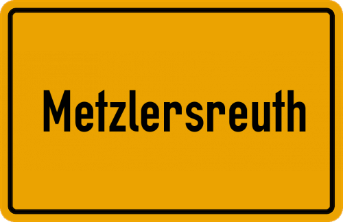 Ortsschild Metzlersreuth