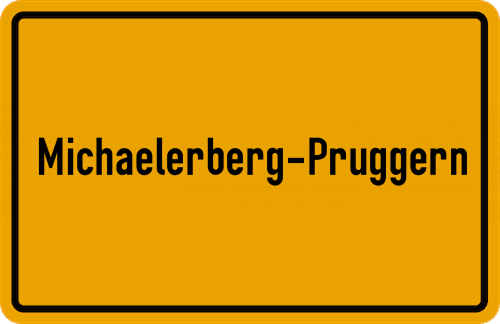 Ortsschild Michaelerberg-Pruggern