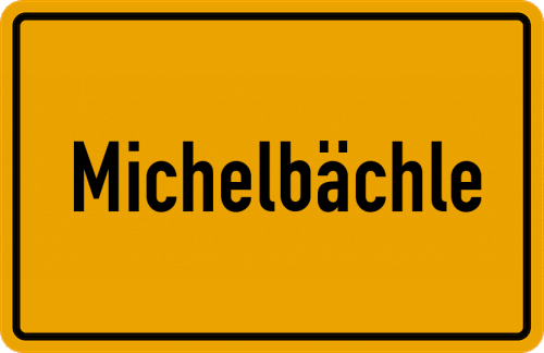 Ortsschild Michelbächle