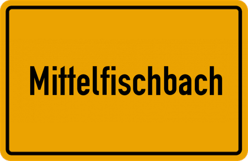 Ortsschild Mittelfischbach, Rhein-Lahn-Kreis
