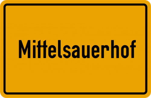 Ortsschild Mittelsauerhof