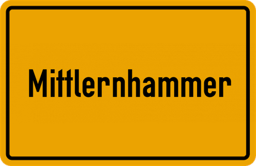 Ortsschild Mittlernhammer, Oberfranken