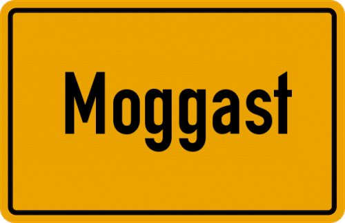 Ortsschild Moggast, Oberfranken