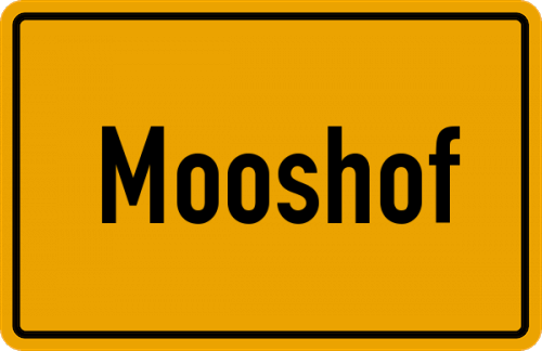 Ortsschild Mooshof