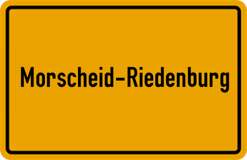 Ortsschild Morscheid-Riedenburg