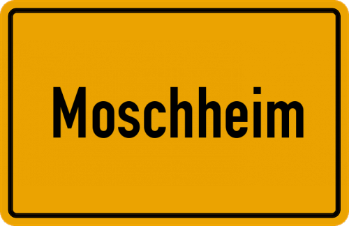 Ortsschild Moschheim