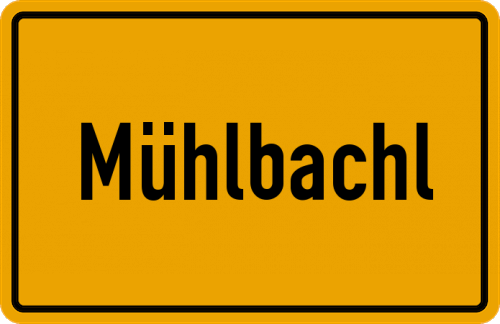 Ortsschild Mühlbachl