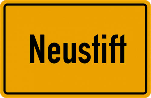 Ortsschild Neustift, Kreis Vilshofen, Niederbayern