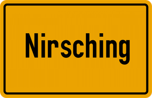 Ortsschild Nirsching, Niederbayern