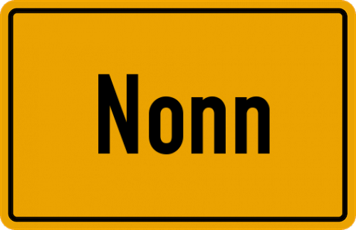 Ortsschild Nonn, Oberbayern