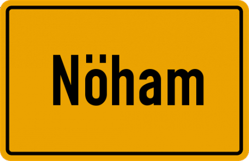 Ortsschild Nöham, Niederbayern