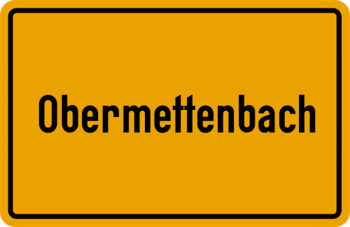 Ortsschild Obermettenbach