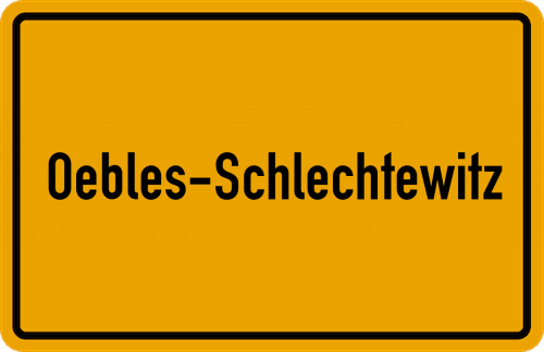 Ortsschild Oebles-Schlechtewitz