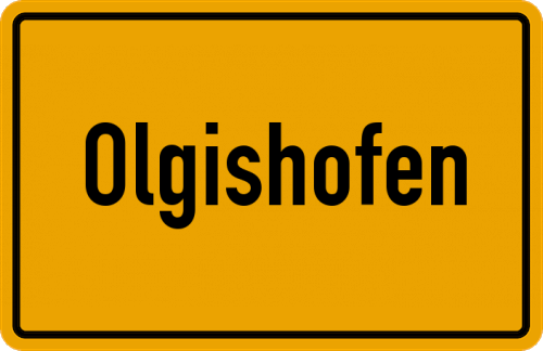 Ortsschild Olgishofen, Schwaben