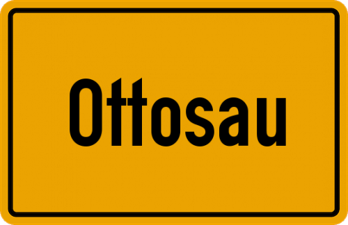 Ortsschild Ottosau, Oberpfalz