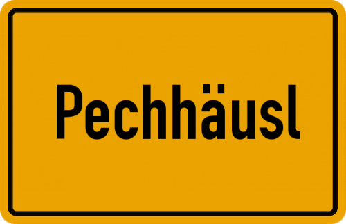 Ortsschild Pechhäusl, Niederbayern