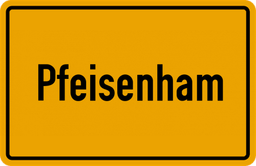 Ortsschild Pfeisenham