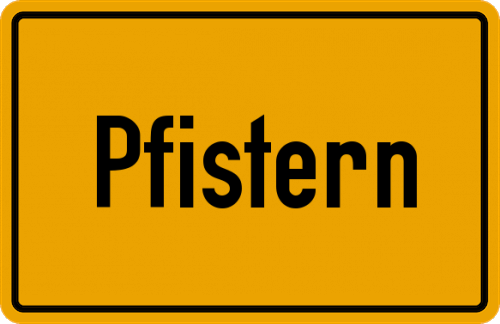 Ortsschild Pfistern, Kreis Bad Tölz