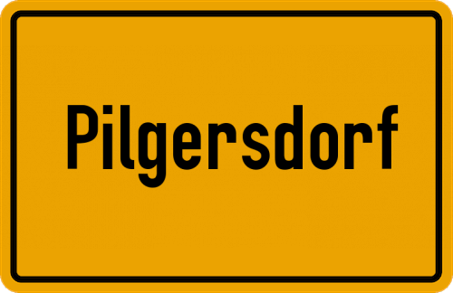 Ortsschild Pilgersdorf