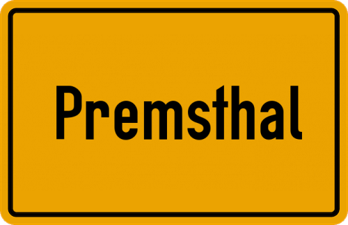 Ortsschild Premsthal, Oberpfalz