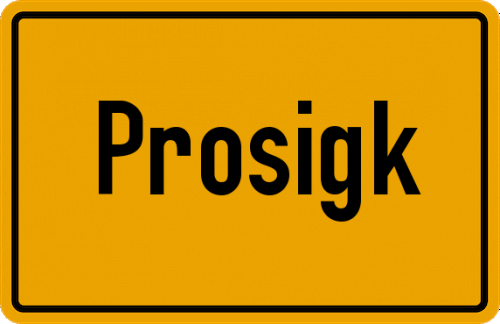 Ortsschild Prosigk