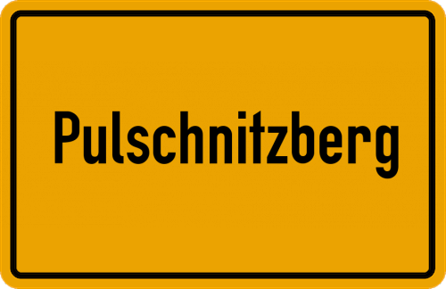Ortsschild Pulschnitzberg, Oberfranken