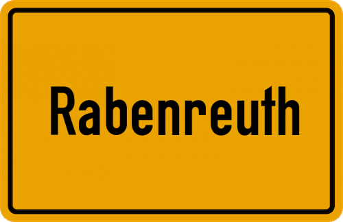 Ortsschild Rabenreuth, Oberfranken